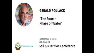 Gerald Pollack:The Fourth Phase of Water | SNC 2018