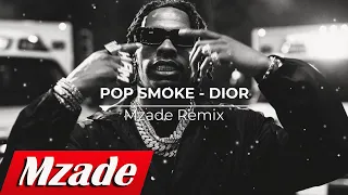 POP SMOKE -  DIOR & Mzade (Gangsta Remix)