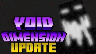 Minecraft - Void Dimension Update!