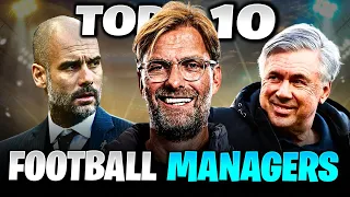 Top 10 Best Football Managers 2023