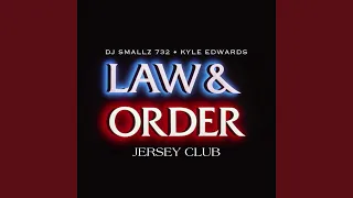 Law & Order (Jersey Club)