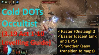 [Path of Exile 3.19 Ready] Triple Cold DOTs Occultist Acts Levelling Guide (SSF/League Start)