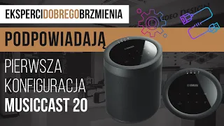 Pierwsza konfiguracja Yamaha MusicCast 20 | Podpowiadamy jak