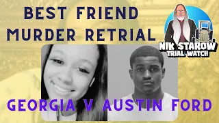 Trial Watch - Best Friends Murder Re-trial. Georgia v Austin Ford