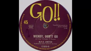 M.P.D. LIMITED - WENDY DON'T GO