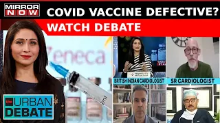 Astra Zeneca Admits Its COVID Vaccine, Covishield, Can Cause Rare Side Effect | The Urban Debate