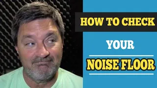 How to Check Your Noise Floor | Voice Over Tips