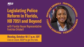 Legislating Police Reform in Florida, HB 7051 and Beyond