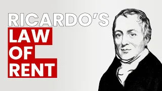 David Ricardo's Law of Rent | Understanding Real Estate