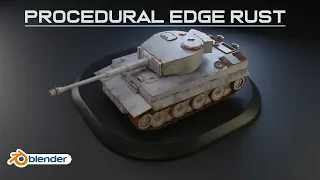 Procedural Edge Wear and Rust | Blender Tank Texturing
