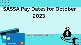 SASSA Pay Dates for October 2023. SASSA Payments Dates, Child Support Grant