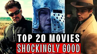 TOP 20 Shockingly Good Movies | You Will Regret Not Watching This Video!