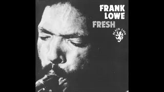 Frank Lowe,  Chu's Blues (F. Lowe) 1975