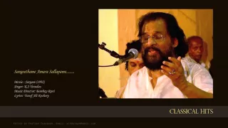 Sangeethame Amara Sallapame....by K.J Yesudas