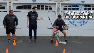 How to Train During the Quarantine - Goalie Smarts Ep. 83