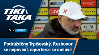 TIKI-TAKA: Podrážděný Trpišovský. Rozhovor se nepovedl, reportérce se omluvil