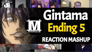 GINTAMA Ending 5 | Reaction Mashup