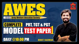 AWES EXAM 2022 | COMPLETE MODEL TEST PAPER | PRT, TGT & PGT | @RohitVaidwan SIR | ADHYAYAN MANTRA |