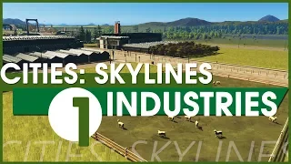 Cities: Skylines - Industries — Въезд в город и фермы! #1