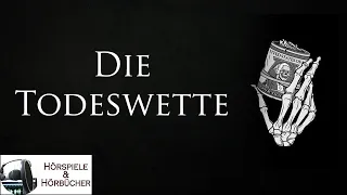 Die Todeswette - Hörspiel