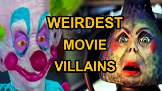 WEIRDEST Movie Villians