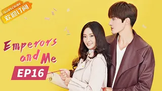 【ENG SUB】《Emperors and Me 众王驾到》EP16  Starring：Dai Wenwen | Gao Taiyu【MangoTV Drama English】