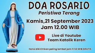 Doa Rosario 21 September 2023 - Pesta St. Matius Rasul - Peristiwa Terang - Kamis Pekan Biasa XXIV