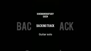 Bohemian Rhapsody - Queen (Backingtrack) GuitarSolo