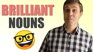 10 Advanced Nouns to Help You Sound Smarter