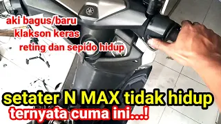 Stater N MAX mati/tidak nyala padahal aki bagus