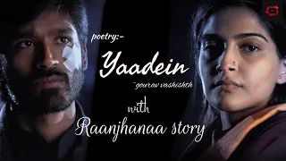 Yaadein | Hindi poetry with raanjhanaa story | Gourav vashishth