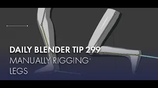 Daily Blender Tip 299 - Manually Rigging Legs - IK and Pole Targets (Blender 2.8)