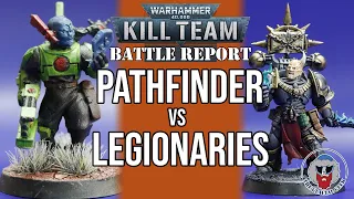 Pathfinders VS Legionaries - Warhammer 40K Kill Team Batrep