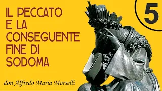 Il peccato e la conseguente fine di Sodoma