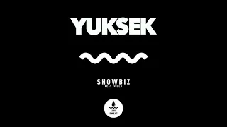 Yuksek Feat. Villa - Showbiz (Edit)