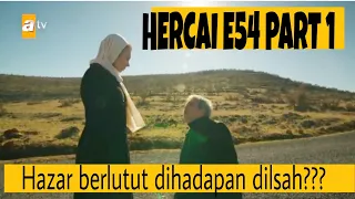 Dilsah masih hidup dan bertemu hazar | film hercai bahasa Indonesia episode 54 part 1 | net tv