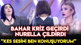 Bahar Candan Ağlama Krizine Girdi, Nur Yerlitaş Çıldırdı! İşte Benim Stilim