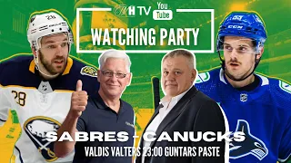 🔴SABRES - CANUCKS | Watching Party ar Guntaru Pasti un Valdi Valteru