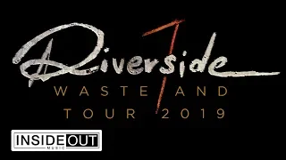 RIVERSIDE - Wasteland (European Tour Trailer)