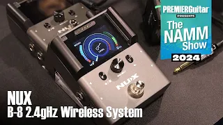 NUX B-8 2.4gHz Guitar Wireless System Demo | NAMM 2024