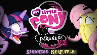 My Little Pony: Darkness Is Magic V2 - Kindness Kerfuffle