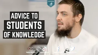 Advice to Students of Knowledge - Tim Humble