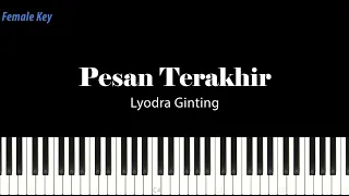 Pesan Terakhir - Lyodra Ginting (PIANO KARAOKE - FEMALE KEY)