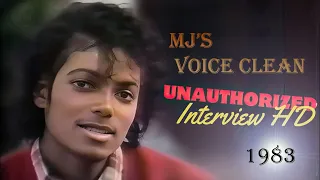 Michael Jackson Unauthorized Interview , Winter 1983 | clean audio