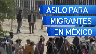 EEUU aceptará peticiones de asilo de migrantes de ciertos países que ya están en México