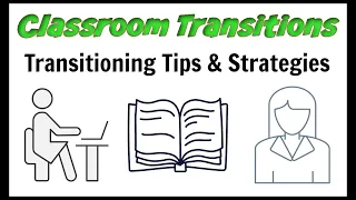 Classroom Transition Strategies