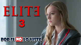 Por si no lo viste: ELITE (Temporada 3)