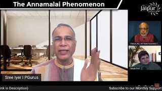 The Annamalai Phenomenon in Southern India | Sree Iyer, Vibhuti Jha, Sanjay Dixit