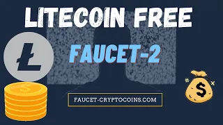 LITECOIN (LTC) FREE EVERY FIVE MINUTES IN FAUCET 2! HOW TO GET FREE LITECOIN (LTC)?