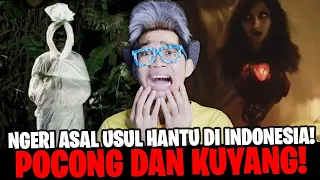 SERAM!!! ASAL USUL HANTU POCONG DAN KUYANG DI INDONESIA!!! ASLI HABIS INI GA BISA TIDUR!!! #MISTERI